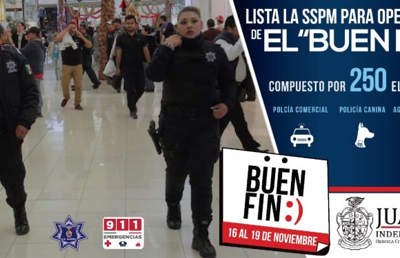 Juarez | La SSPM se encuentra lista para el operativo de vigilancia durante el “Buen Fin”