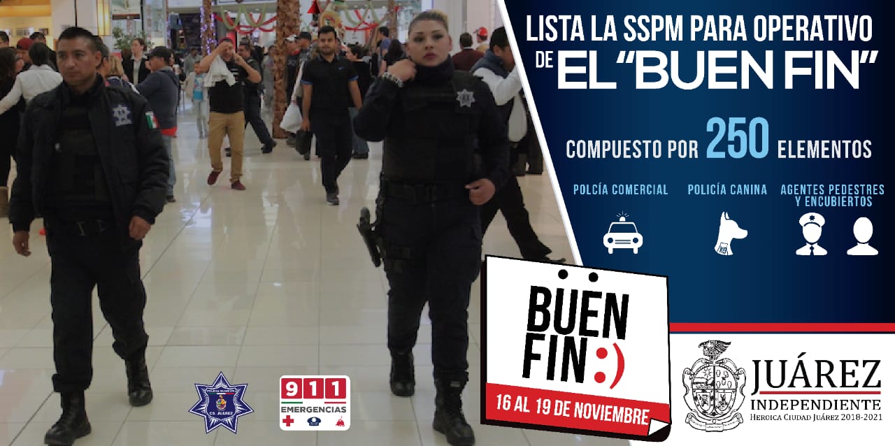 Juarez |  	La SSPM se encuentra lista para el operativo de vigilancia durante el “Buen Fin”