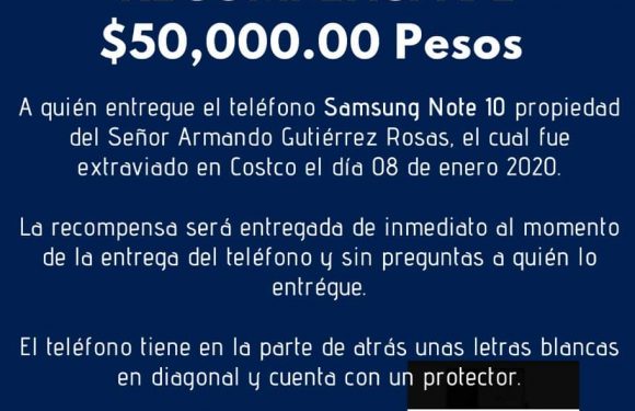 Ofrecen recompensa de 50,000 pesos por celular perdido en COSCO