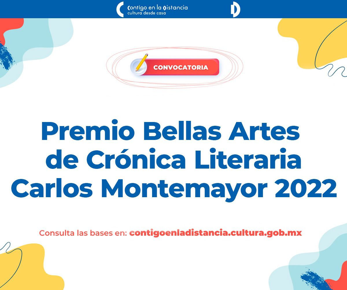 Invitan a participar en Premio Nacional de Novela Histórica Ignacio Solares y Premio Bellas Artes de Crónica Literaria Carlos Montemayor
